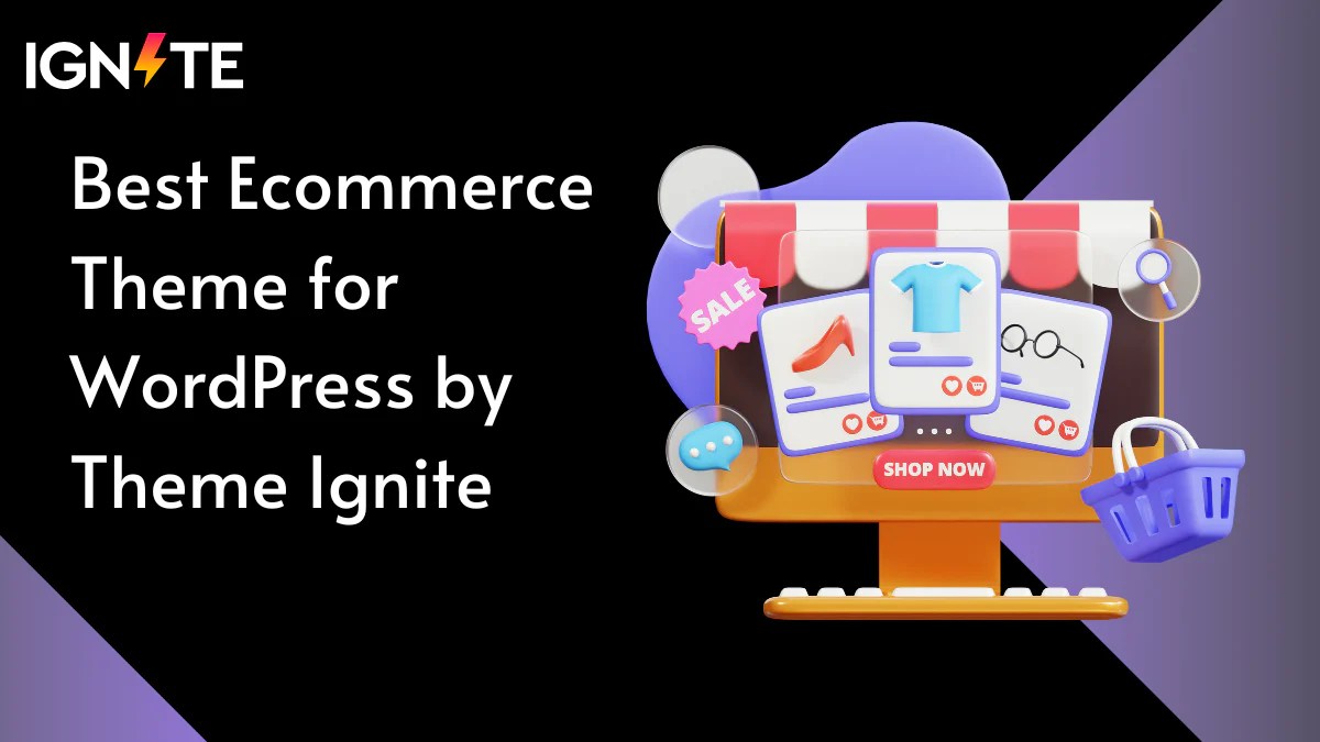 Best Ecommerce Theme For Wordpress By Theme Ignite