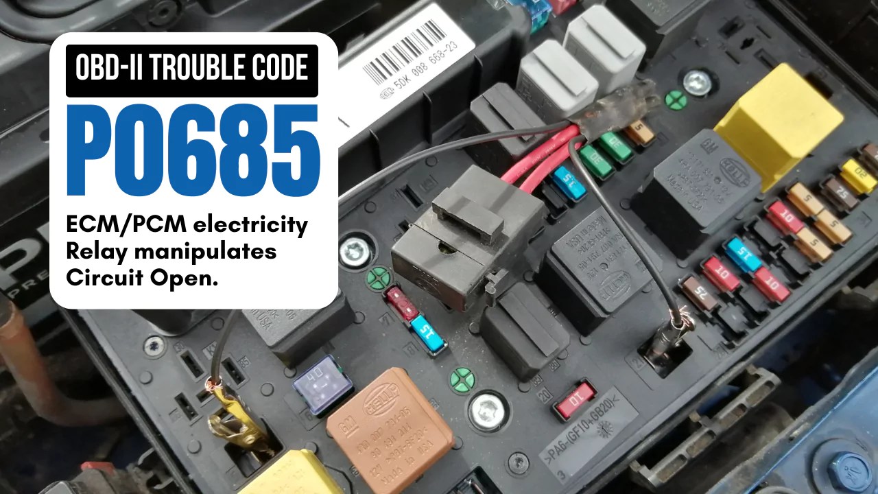 P0685 Code