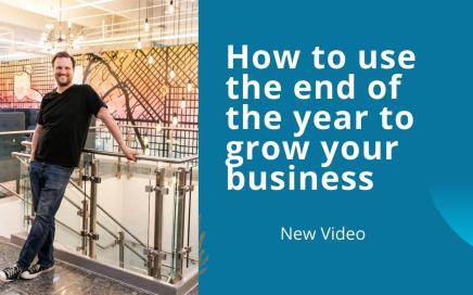 How to Use the End of the Year to Grow Your Business