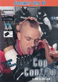 Sneaker Sex 6: Cop Control (2008)