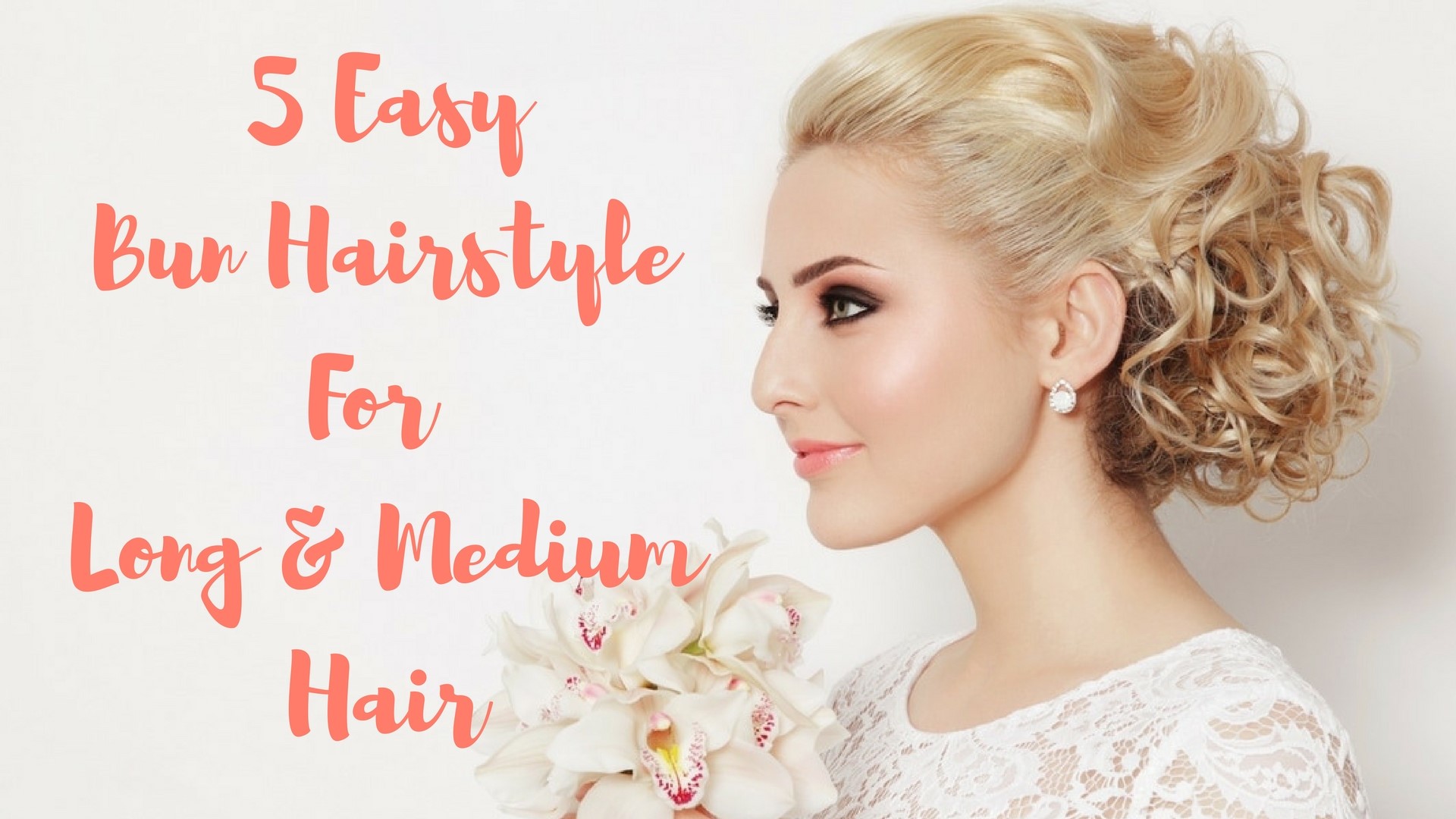 5 easy bun hairstyles for long and medium hair