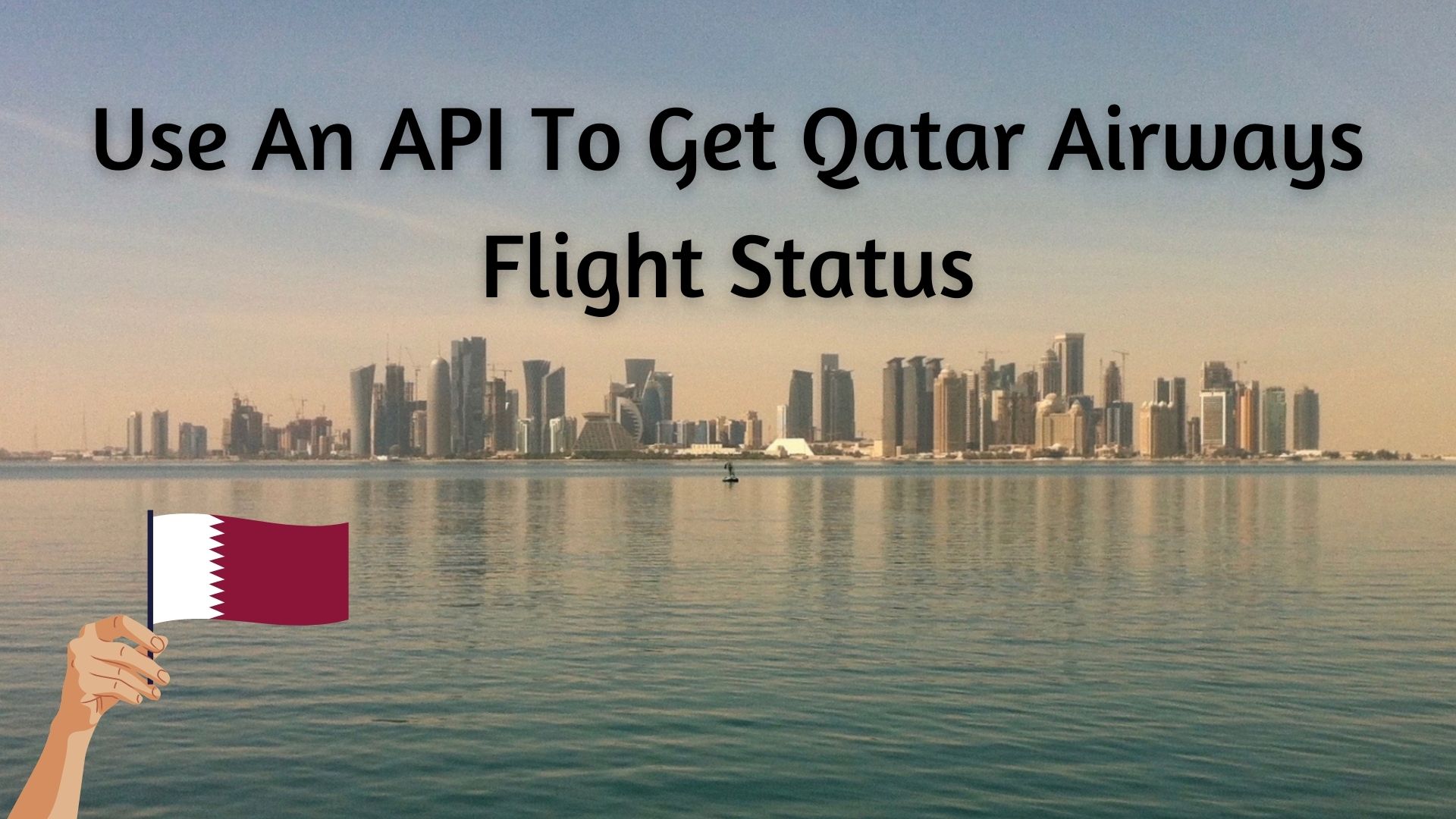 Qatar Status Use An API To Get Qatar Airways Flight Status