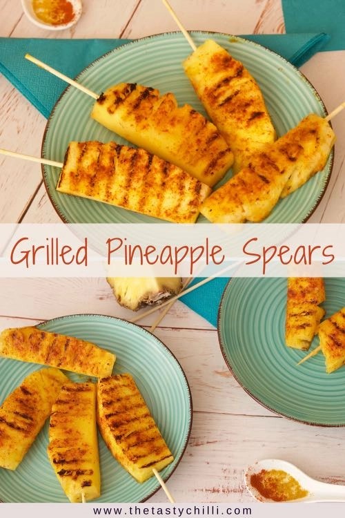 Slice whole pineapple into spears by removing the top and end then slicing in half through the core. Spicy Grilled Pineapple Spears The Tasty Chilli