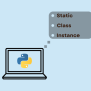 Instance Vs. Static Vs. Class Methods In Python - The Tech Edvocate