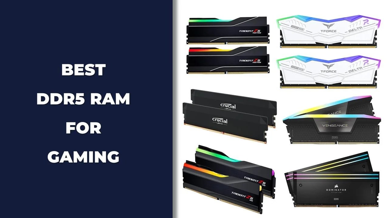 12 Best DDR5 RAM For Gaming In 2026 Tested Reviewed Best DDR5 RAM For Gaming 