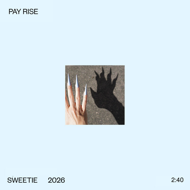 Sweetie - Pay Rise