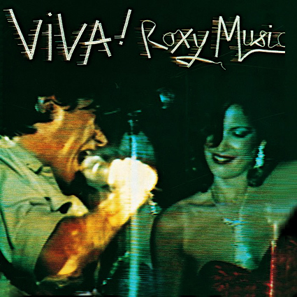 Graded on a Curve: Roxy Music, Viva! Roxy Music