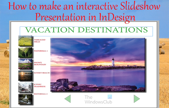 How to make an interactive Slideshow Presentation in InDesign (1) How to make an interactive Slideshow Presentation in InDesign (1)