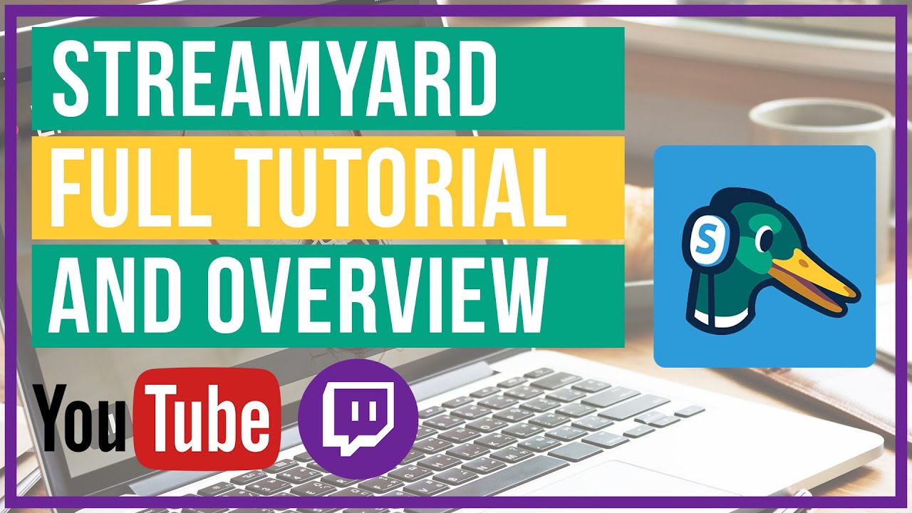 Streamyard Full Tutorial and Overview Think Tutorial
