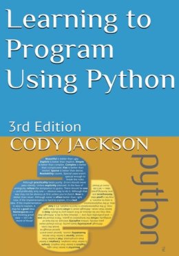Learning to Program Using Python &ndash; Cody Jackson