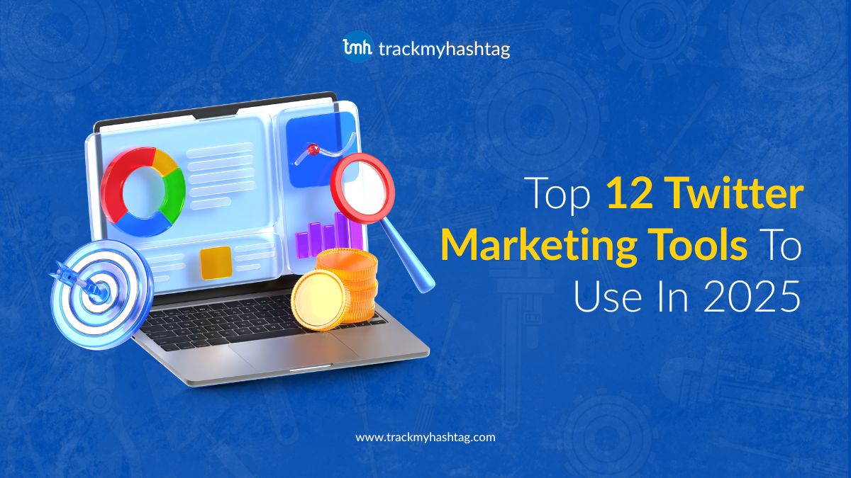 Top 12 Twitter Marketing Tools To Use In 2025