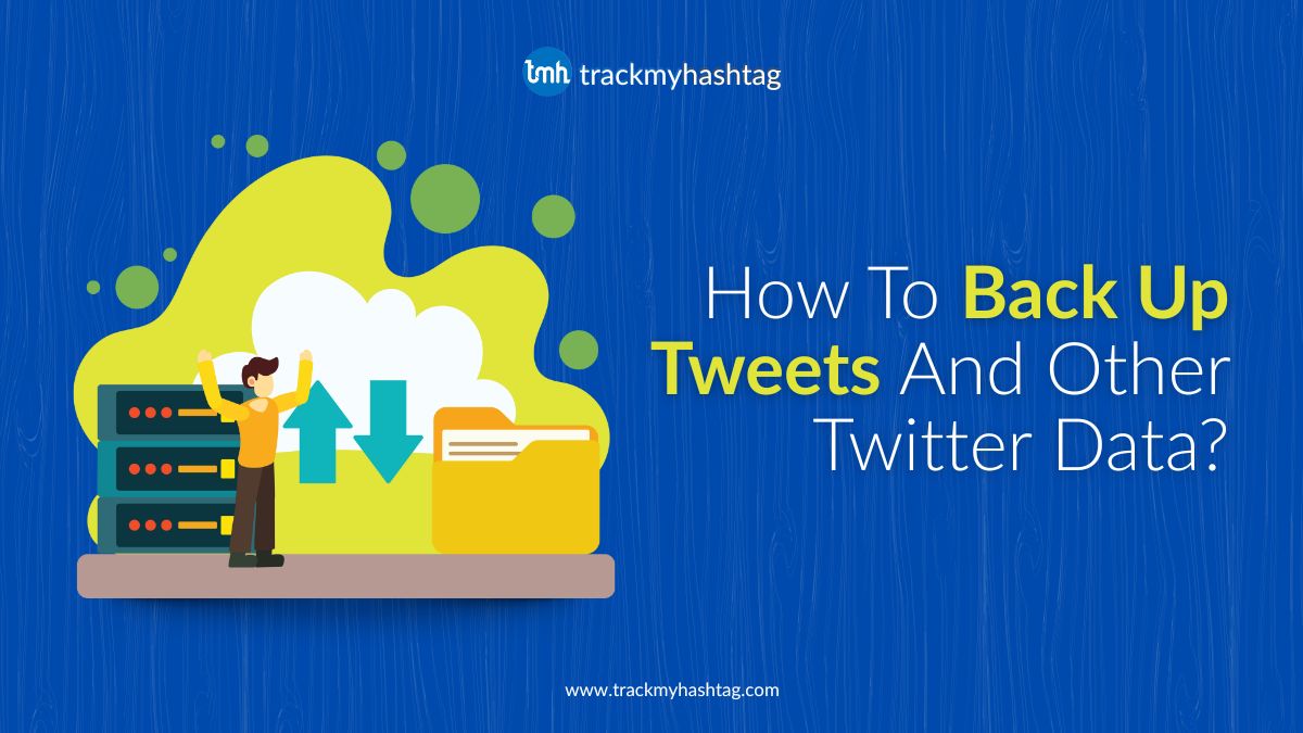 back up tweets