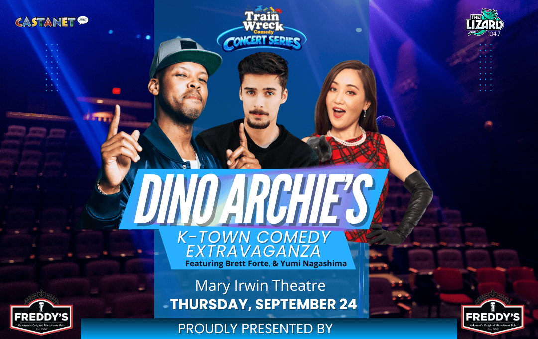Dino Archie's K-town Comedy Extravaganza September 24, 2026 Rotary Centre for the Arts Stand-Up Comedy Kelowna, BC