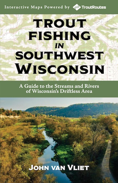 Trout Fishing In Southwest Wisconsin - WisconsinTroutStreamsCover 