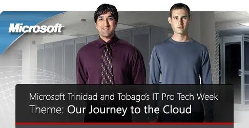 Microsoft IT Pro Tech Week 22-25 March 2011 #Trinidad