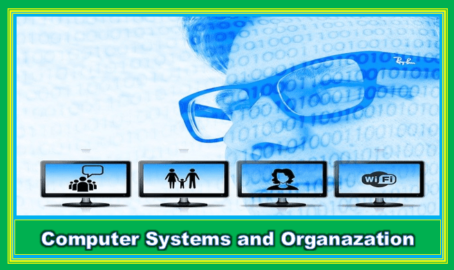 Computer System and Organization