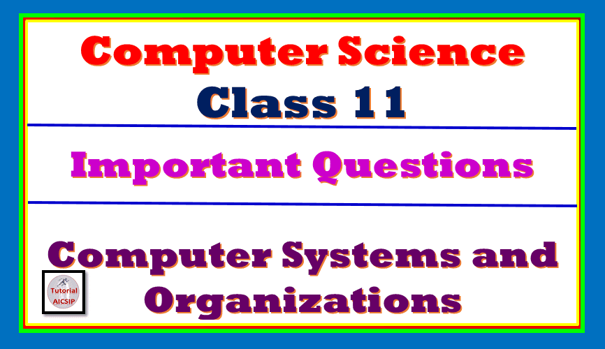 Basic computer organization class 11