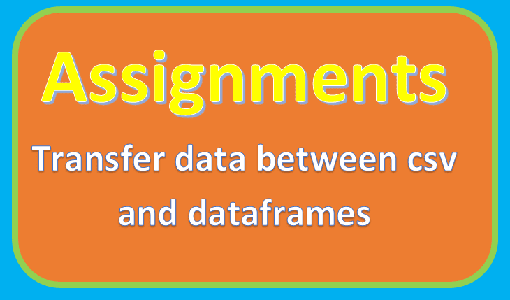 assignments data transfer between csv files dataframe