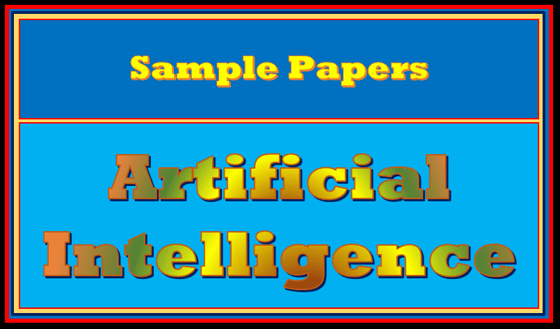 Sample Papers Artificial Intelligence
