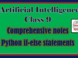 Easy Notes For Ai Class 9 Python If Else Statements