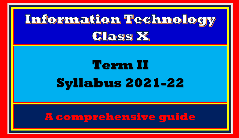Term 2 Syllabus Class 10 IT 402 Comprehensive Guide TutorialAICSIP