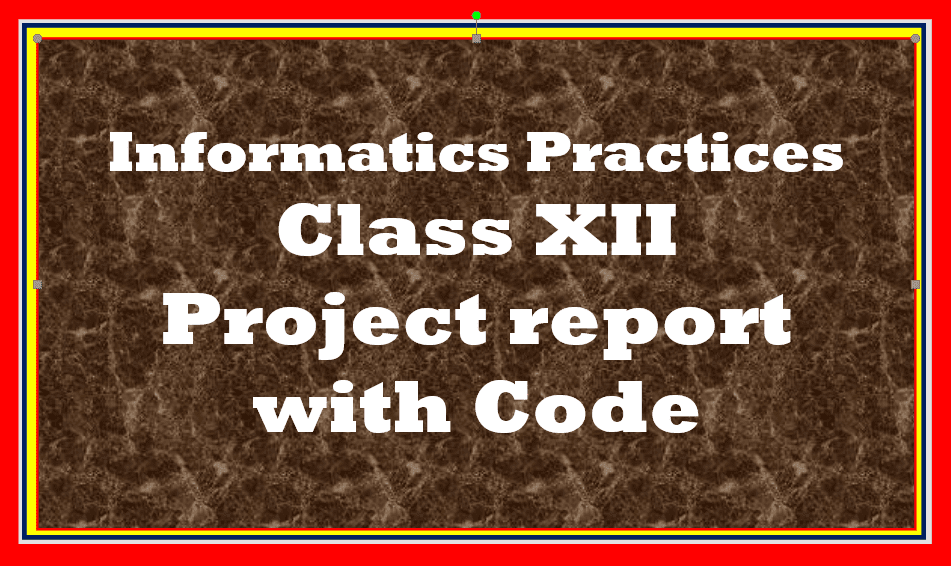 IP project class 12 python with coding - Comprehensive Guide