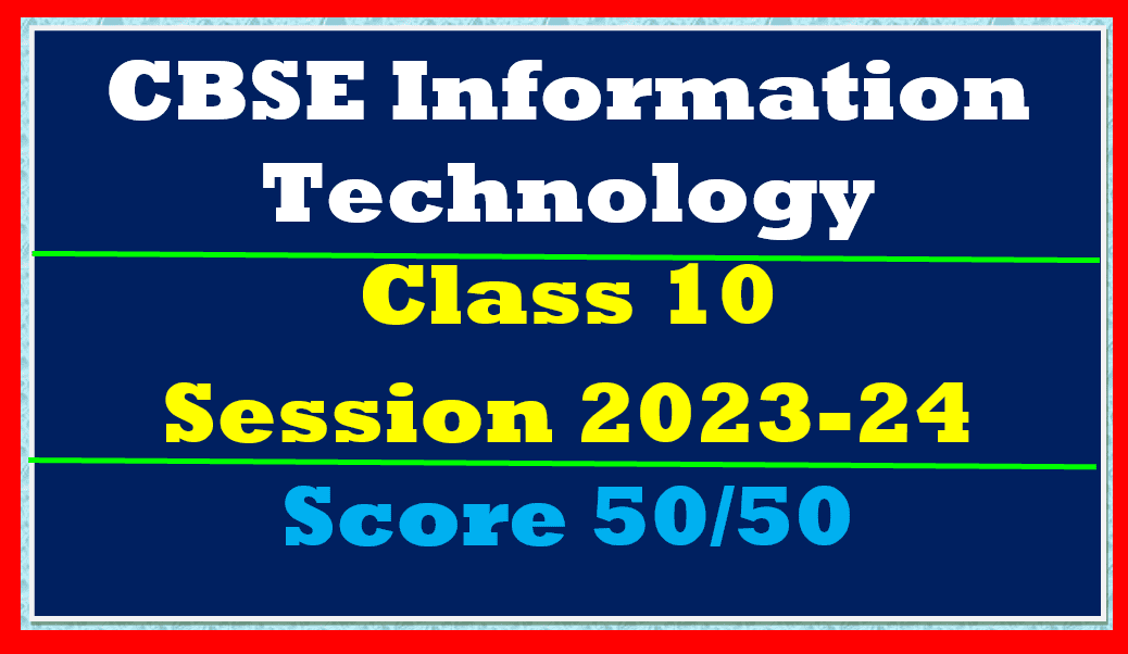 CBSE Sample Paper for Information Technology Class 10