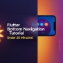 Flutter Tutorial | Bottom Navigation Bar | Flutter Step-by-step Guide ...