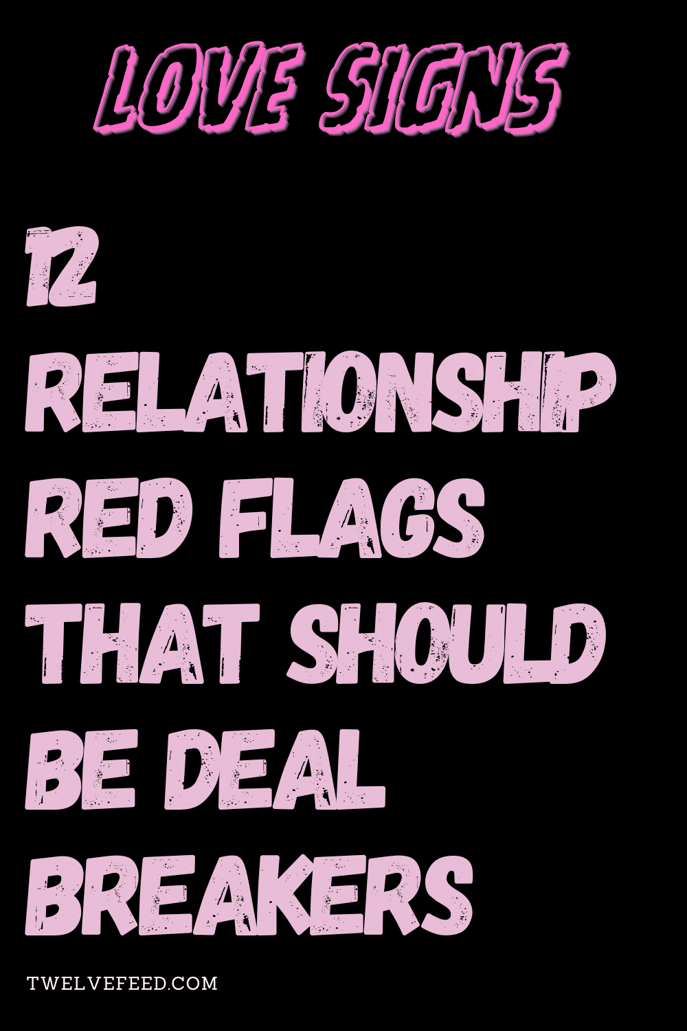 13 Signs You’re Not Ready For A Relationship Twelve Feeds