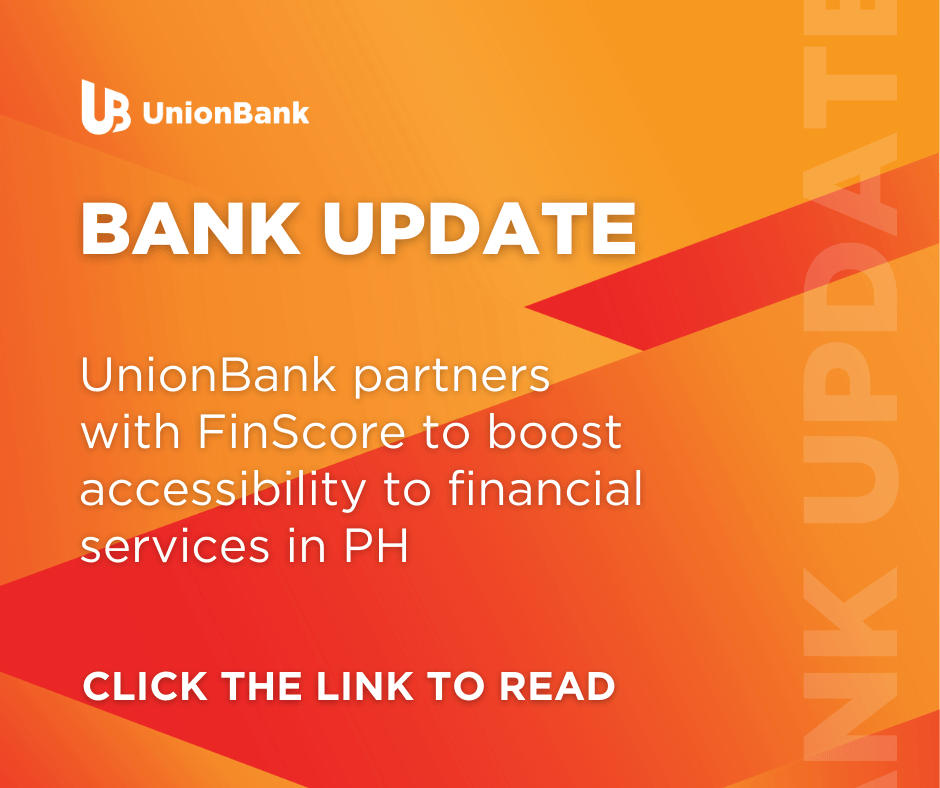 UnionBank partners with FinScore to boost accessibility to financial services in PH