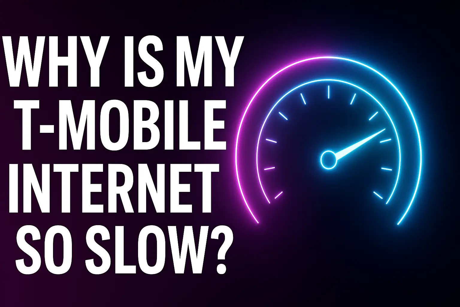 Why Is My T-Mobile Internet So Slow