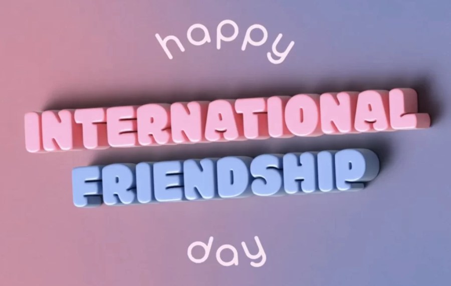 International Friendship Day - Embracing Bonds Beyond Borders on July 30, 2023