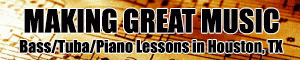 Making Great Music - Bass and Tuba Lessons with Jonathan Leon in Houston, TX