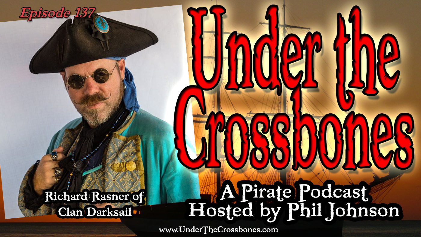 UTC 137 Richard Rasner of Clan Darksail - Under the Crossbones - The ...