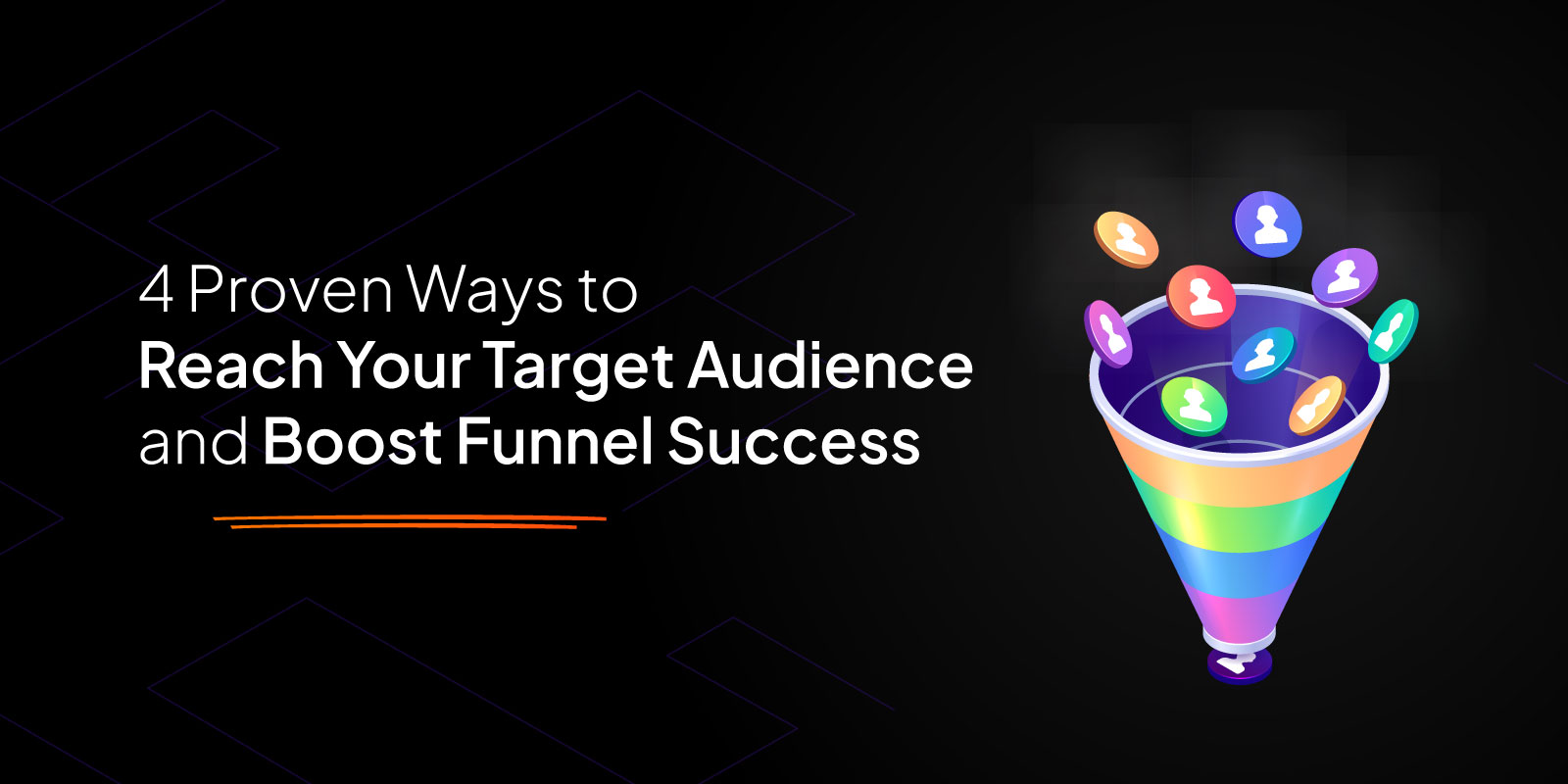 4 ways to reach your target audience