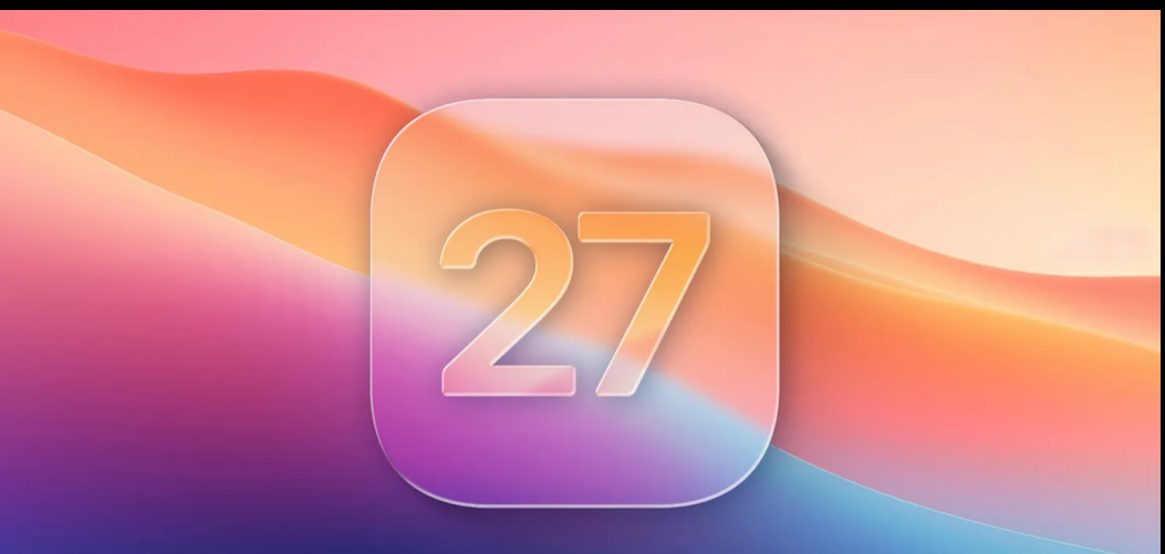 أسباب تدعو للتفاؤل بـ iOS 27 مع تركيز أبل الجديد على الاستقرار والأداء