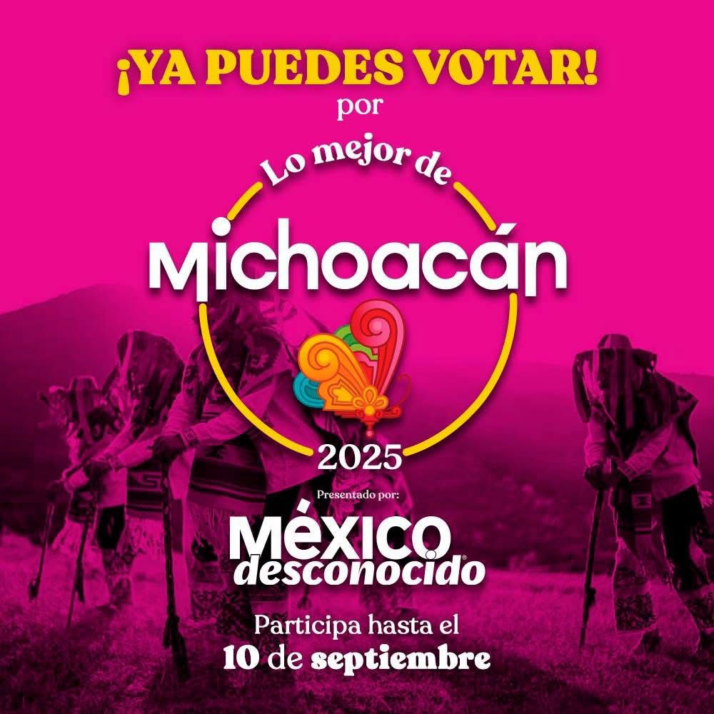 ¡Elige tu experiencia favorita! Abiertas las votaciones para Lo Mejor de Michoacán: Sectur