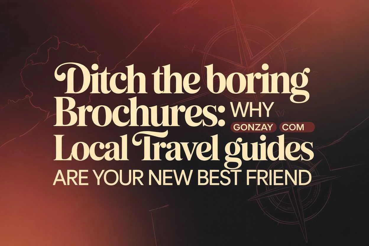 Ditch The Boring Brochures Why Gonzay Com Local Travel Guides Are Your Usa J .webp