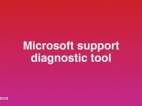 Microsoft Support Diagnostic Tool Us Cloud