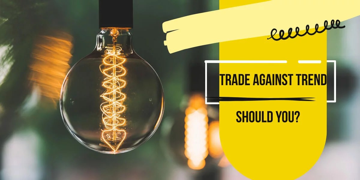 Trade against Trend
