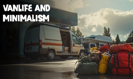 Vanlife and Minimalism: Making the Most of Your Space