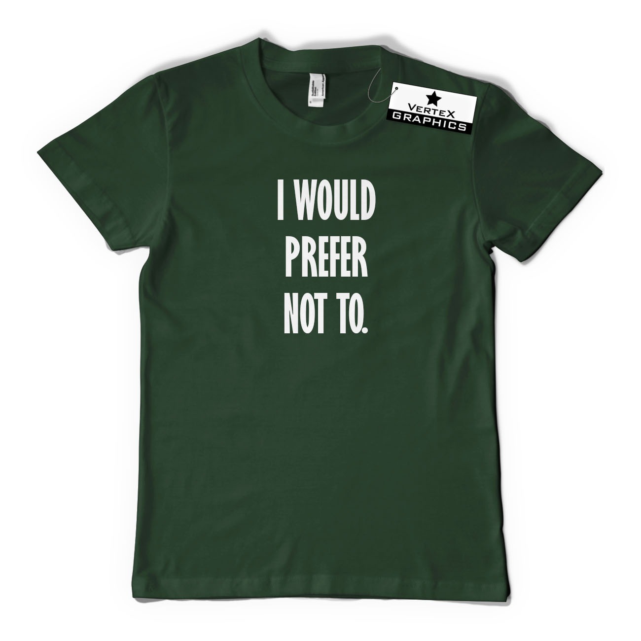 I Would Prefer Not To. T-Shirt - Vertex Graphics
