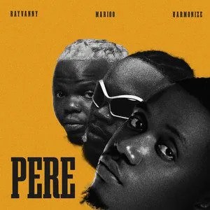 Rayvanny, Marioo e Harmonize – Pere
