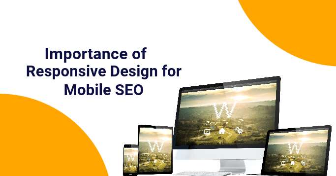 Importance of responsive design to mobile SEO