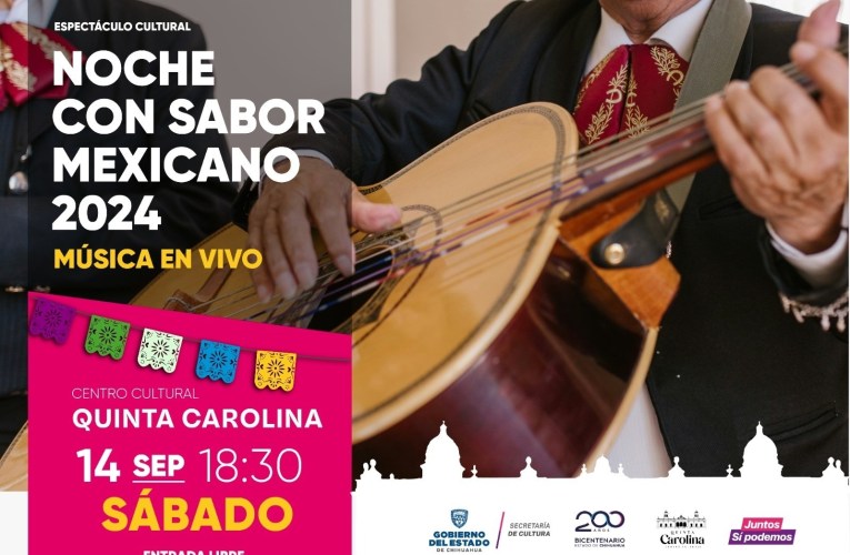 Invitan a celebrar el mes patrio con noche mexicana en la Quinta Carolina