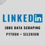 LinkedIn Job Data Scraping With Python & Selenium