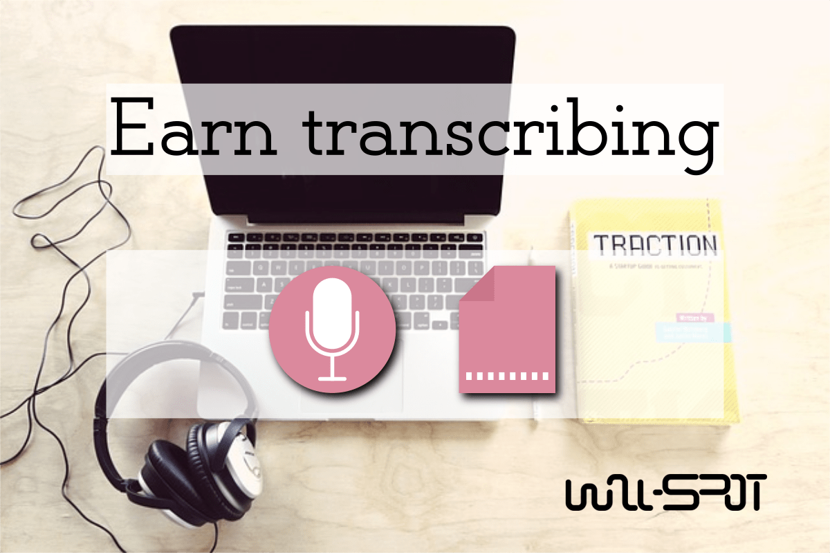 Earn transcribing