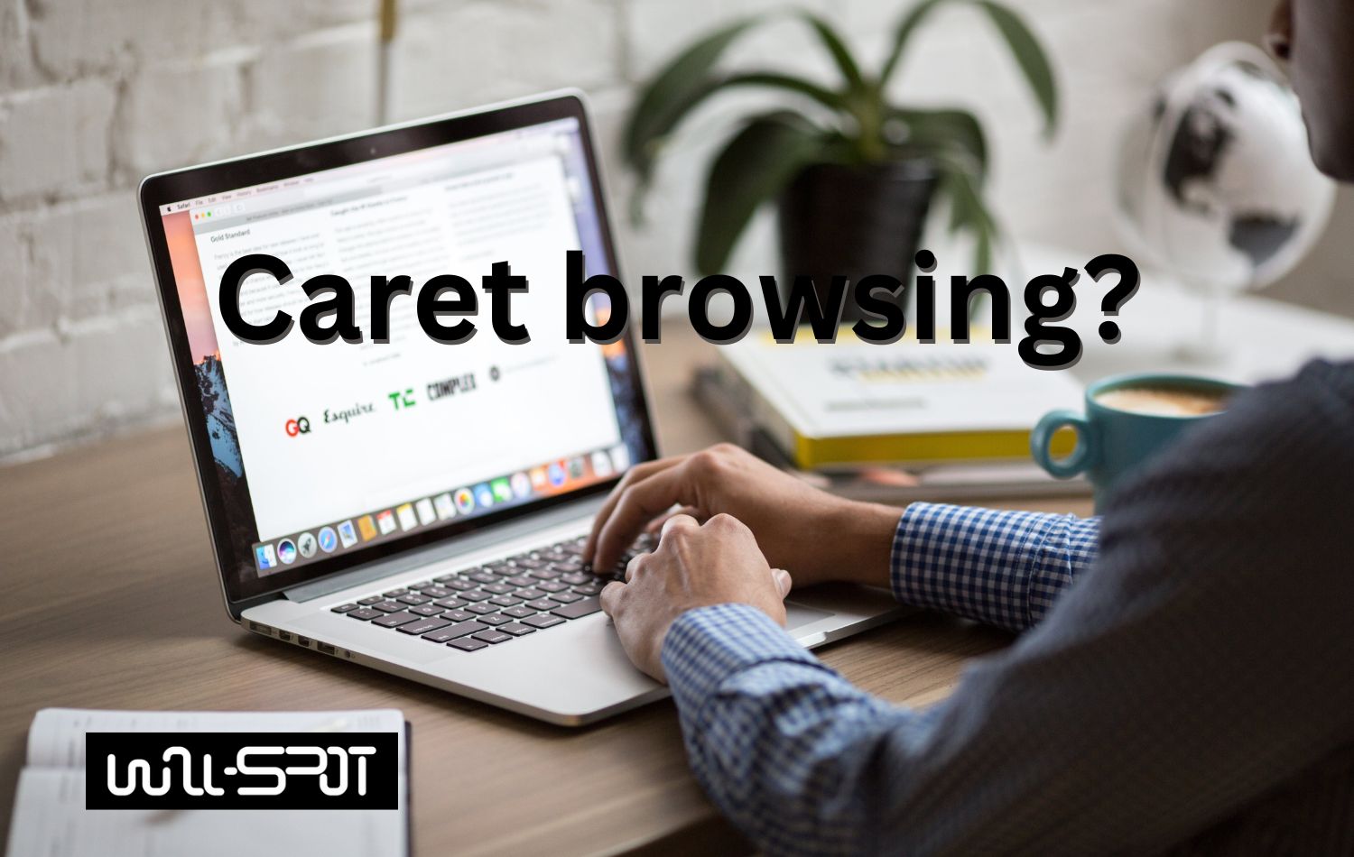 Caret browsing