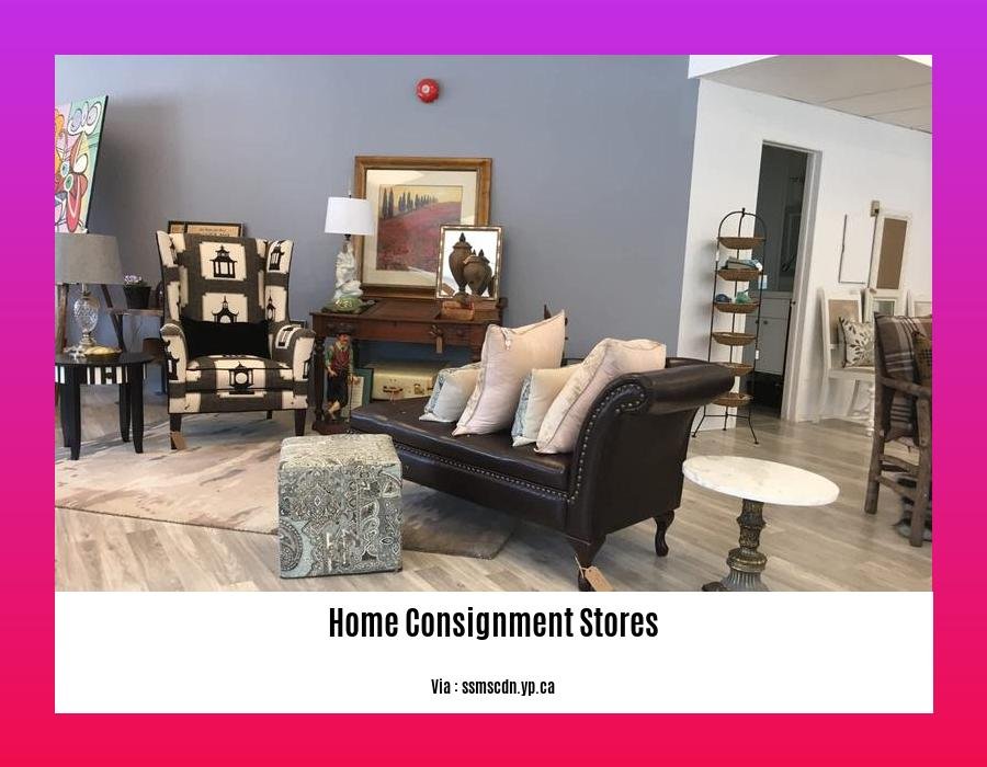- the ultimate guide to shopping at home consignment stores