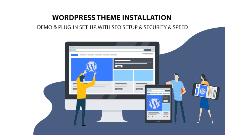 How to Setup a WordPress Theme: Quick & Easy Guide